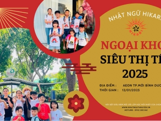 Buổi Ngoại Khóa "Siêu Thị Tết" Của Trung Tâm Nhật Ngữ Hikari Nihongo